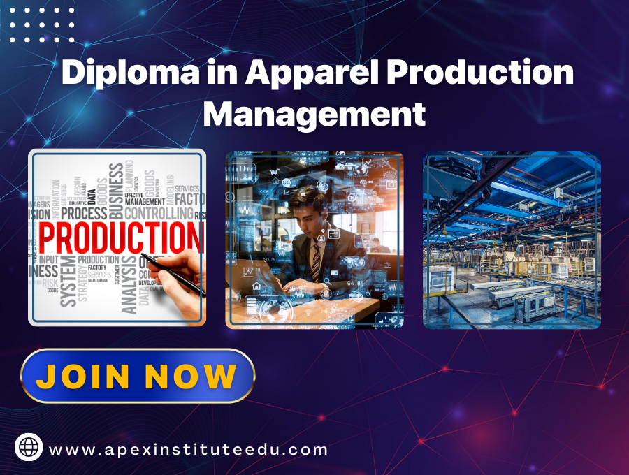 Diploma in apparel production management