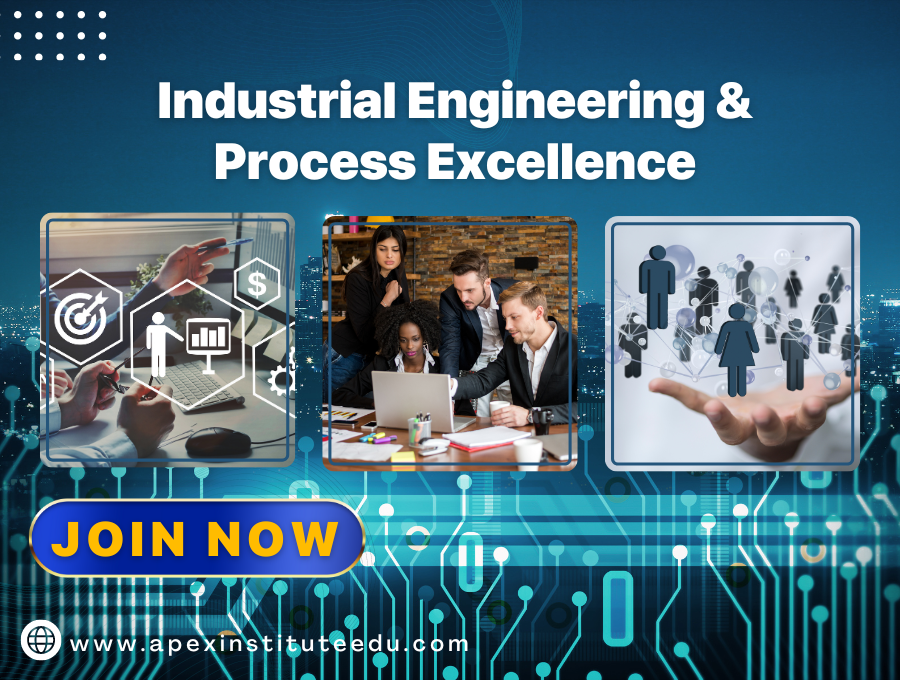 Industrial Engineering & Process Excellence Certificate Program